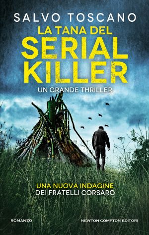 [Fratelli Corsaro 07] • La Tana Del Serial Killer